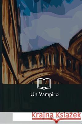 Un Vampiro Luigi Capuana 9781979841610 Createspace Independent Publishing Platform