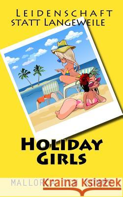 Holiday Girls Galina Irina Kowaljow Denis Geier 9781979842969 Createspace Independent Publishing Platform