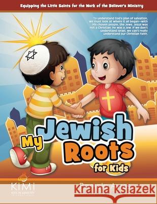 My Jewish Roots for Kids Becky Fischer 9781979845304