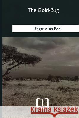 The Gold-Bug Edgar Allan Poe 9781979845519