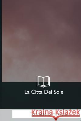 La Citta Del Sole Campanella, Tommaso 9781979845656