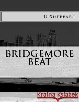 Bridgemore Beat D. Sheppard 9781979846875