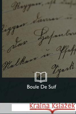 Boule De Suif de Maupassant, Guy 9781979848169