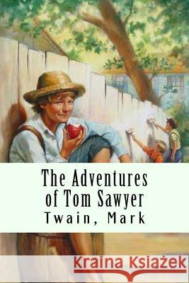 The Adventures of Tom Sawyer Twain Mark 9781979849937 Createspace Independent Publishing Platform