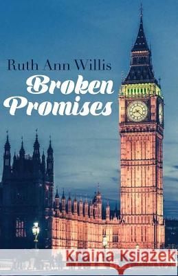 Broken Promises Ruth Ann Willis 9781979853361 Createspace Independent Publishing Platform