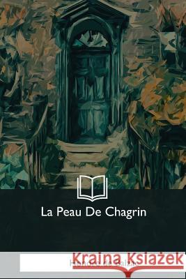 La Peau De Chagrin De Balzac, Honore 9781979855082