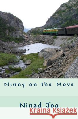 Ninny on the Move Ninad Jog 9781979855464 Createspace Independent Publishing Platform