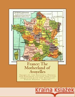 France: The Motherland of Avoyelles Randy Decuir 9781979856591