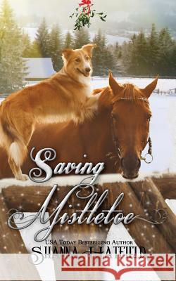 Saving Mistletoe Shanna Hatfield 9781979857154