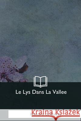 Le Lys Dans La Vallee Honore d 9781979857864