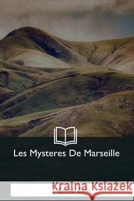 Les Mysteres De Marseille Zola, Emile 9781979860239