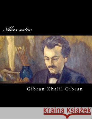 Alas rotas Khalil Gibran, Gibran 9781979862271