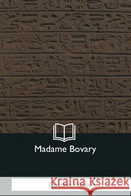 Madame Bovary Gustave Flaubert 9781979871365