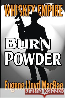 Burn Powder Eugene Lloyd MacRae 9781979875615