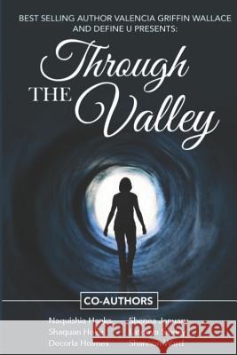 Through the Valley Valencia Griffin-Wallace 9781979884693