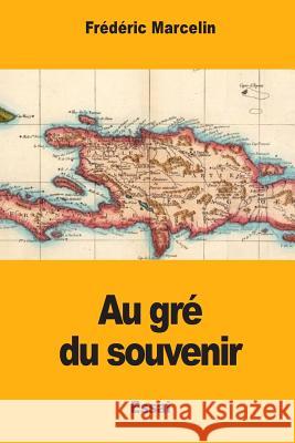 Au gré du souvenir Marcelin, Frederic 9781979886161