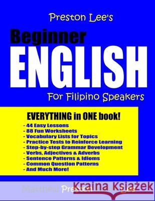 Preston Lee's Beginner English For Filipino Speakers Preston, Matthew 9781979892933