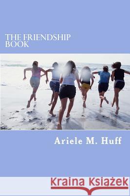 The Friendship book Folks, Lotta 9781979900355 Createspace Independent Publishing Platform