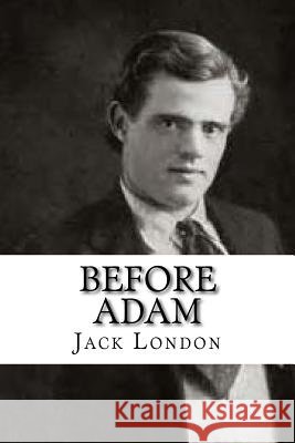 Before Adam Jack London 9781979900898