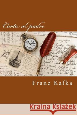 Carta al padre Kafka, Franz 9781979901635 Createspace Independent Publishing Platform