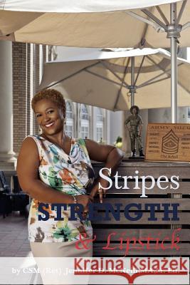 Stripes, Strength and Lipstick Jennifer McNeill 9781979901673