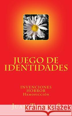 Juego De Identidades Trigos S., Juan 9781979903417 Createspace Independent Publishing Platform