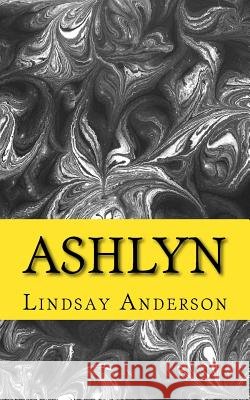 Ashlyn Lindsay Anderson 9781979903493
