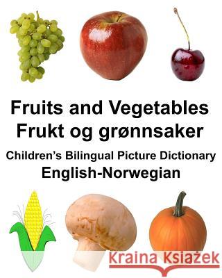English-Norwegian Fruits and Vegetables/Frukt og grønnsaker Children's Bilingual Picture Dictionary Carlson Jr, Richard 9781979910002 Createspace Independent Publishing Platform