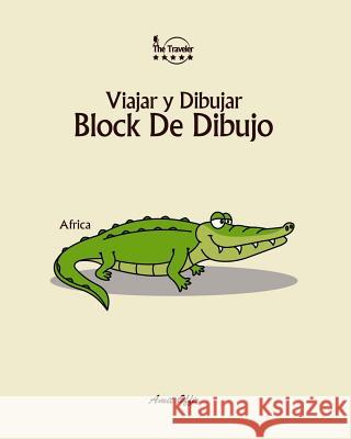 Block de Dibujo: Viajar Y Dibujar: Africa Offir, Amit 9781979911740 Createspace Independent Publishing Platform