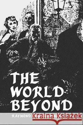 The World Beyond Raymond King Cummings 9781979915144