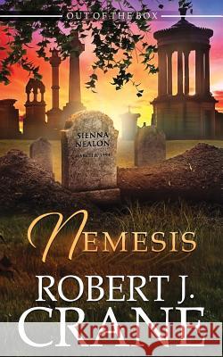 Nemesis Robert J. Crane 9781979928281 Createspace Independent Publishing Platform