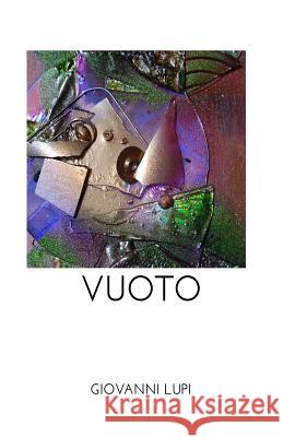Vuoto Giovanni Lupi 9781979929899 Createspace Independent Publishing Platform