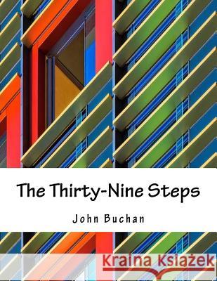 The Thirty-Nine Steps John Buchan 9781979933322