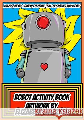 Robot Activity Book Elizabeth Guizzetti 9781979935425