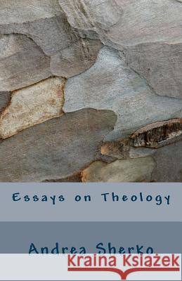 Essays on Theology Andrea Sherko 9781979937344 Createspace Independent Publishing Platform