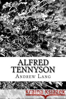 Alfred Tennyson Andrew Lang 9781979940276 Createspace Independent Publishing Platform