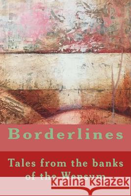 Borderlines: and other stories (Editor), Bob Sheed 9781979943321