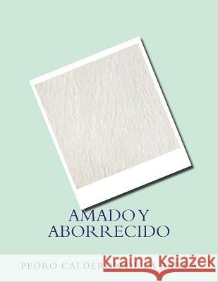 Amado y aborrecido Anjoul, Simon 9781979964432 Createspace Independent Publishing Platform