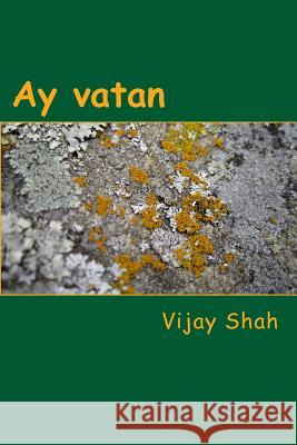 Ay Vatan Vijay Shah 9781979965194