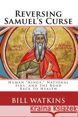 Reversing Samuel's Curse Bill Watkins 9781979965712