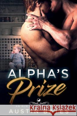 Alpha's Prize Austin Bates 9781979969130