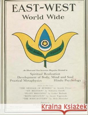 East-West 1926: March - April Swami Yogananda Donald Wayne Castellano-Hoyt 9781979970778 Createspace Independent Publishing Platform