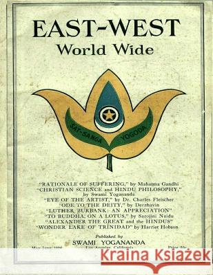 East-West 1926: May - June Swami Yogananda Donald Wayne Castellano-Hoyt 9781979982009 Createspace Independent Publishing Platform