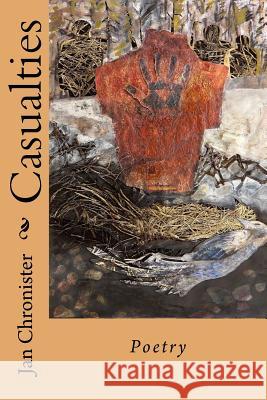 Casualties Jan Chronister 9781979983563 Createspace Independent Publishing Platform