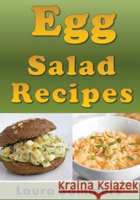 Egg Salad Recipes Laura Sommers 9781979990738 Createspace Independent Publishing Platform