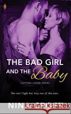 The Bad Girl and the Baby Nina Croft 9781979992152 Createspace Independent Publishing Platform