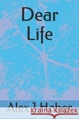 Dear Life Alex Jo Haber 9781980222538