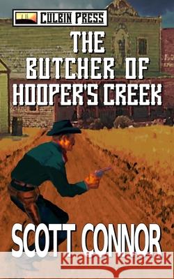 The Butcher of Hooper's Creek Scott Connor 9781980241652