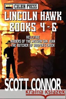 Lincoln Hawk Series: Books 4-6 Scott Connor 9781980241843