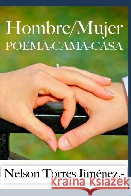 Hombre/Mujer Poema-Cama-Casa Doris de Torres Balabu Alicia Lassalle Isabel Torres 9781980281238